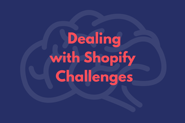 Dealing with Shopify Challenges: Creating Your Unique Online Store
